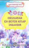 Okunacak En Büyük Kitap İnsandır
