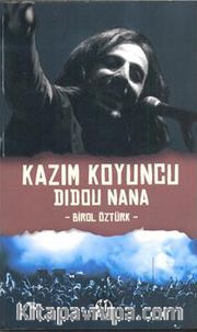 Kazım Koyuncu - Didou Nana