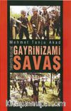 Tarihten Bugüne Gayrinizami Savaş