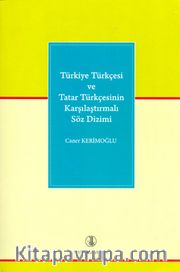Türkiye Türkçesi ve Tatar Türkçesinin Karşılaştırmalı Söz Dizimi