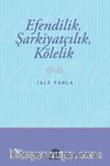 Efendilik, Şarkiyatçılık, Kölelik