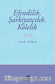 Efendilik, Şarkiyatçılık, Kölelik