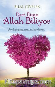 Dert Etme Allah Biliyor