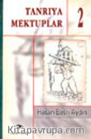 Tanrıya Mektuplar 2