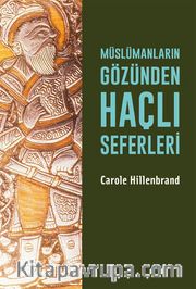 Müslümanların Gözünden Haçlı Seferleri