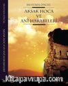 Aksak Hoca ve Ani Harabeleri