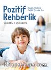 Pozitif Rehberlik & Başarılı, Mutlu ve Sağlıklı Çocuklar İçin