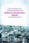 Sounds of Silence III - Ankara’s Armenians Speak