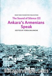 Sounds of Silence III - Ankara’s Armenians Speak