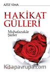 Hakikat Gülleri & Muhafazakar Şiirler