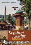 Kendimi Kazdım & Karaçam'dan Bosna'ya Bosna'dan Dünyaya