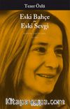 Eski Bahçe Eski Sevgi