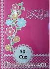 Kur'an-ı Kerim 30 Cüz (Rahle Boy-Pembe)