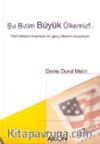 Şu Bizim Büyük Ülkemiz!..