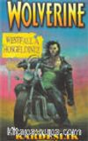 Wolverine 1.Kitap / Kardeşlik