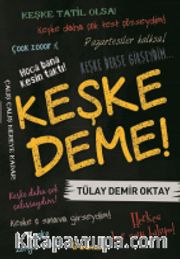 Keşke Deme!