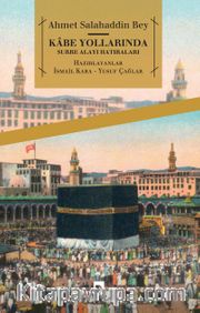 Kabe Yollarında <br /> Surre Alayı Hatıraları