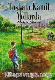 Taşkafa Kamil Yollarda