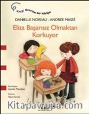 Eliza Başarısız Olmaktan Korkuyor