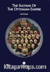 The Sultans Of The Ottoman Empire 