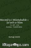 Mecmu'a-i Müntahabat-ı Şu'ara-yı Rum (Vr. 80b-155a)  İnceleme-Tenkitli Metin