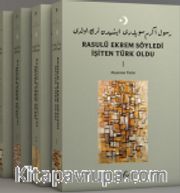 Rasulü Ekrem Söyledi İşiten Türk Oldu (4 Cilt)