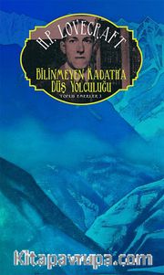Bilinmeyen Kadath'a Düş Yolculuğu / Toplu Eserler 3