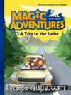 A Trip to the Lake +CD (Magic Adventures 1)