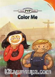 Color Me (PYP Readers 2)