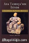 Ana Tanrıça'nın İzinde