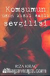 Komşumun Uzun Kızıl Saçlı Sevgilisi