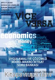 Vice Versa Uygulamalı ve Çözümlü Mikro-Makro İktisat Soru Bankası