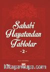 Sahabi Hayatından Tablolar 2