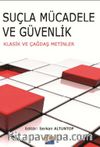 Suçla Mücadele ve Güvenlik & Klasik ve Çağdaş Metinler