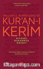 William S. Burroughs ve Kur’an-ı Kerim