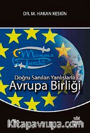 Doğru Sanılan Yanlışlarla -Avrupa Birliği
