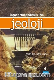 İnşaat Mühendileri İçin Jeoloji