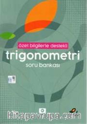 Trigonometri Özet Bilgilerle Destekli Soru Bankası 