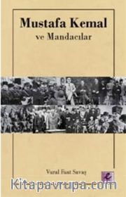 Mustafa Kemal ve Mandacılar 