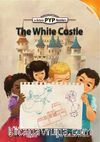 The White Castle (PYP Readers 1)