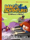 Where is Bella? +CD (Magic Adventures 2)