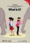 What Is It? (PYP Readers 3)