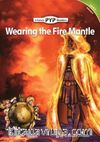 Wearing the Fire Mantle (PYP Readers 4)