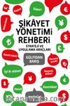 Şikayet Yönetimi Rehberi & Strateji ve Uygulama Araçları