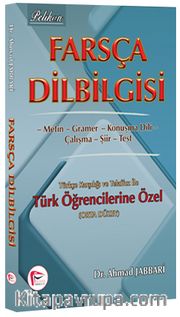 Farsça Dilbilgisi  <br /> Türkçe Karşılığı ve Telaffuz ile Türk Öğrencilerine Özel (Orta Düzey) 