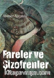 Fareler ve Şizofrenler