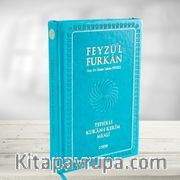 Feyzü'l Furkan Tefsirli Kur'an-ı Kerim Meali (Büyük Boy - Sadece Meal - Mıklepli) Turkuaz