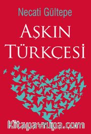 Aşkın Türkçesi