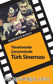 Yönetmenler Çerçevesinde Türk Sineması