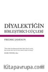 Diyalektiğin Birleştirici Güçleri